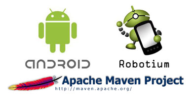 Android - Robotium - Maven